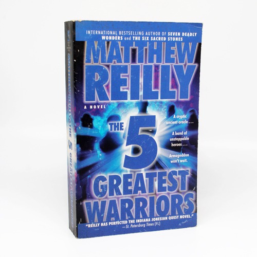 The 5 Greatest Worriors by Matthew  Reilly