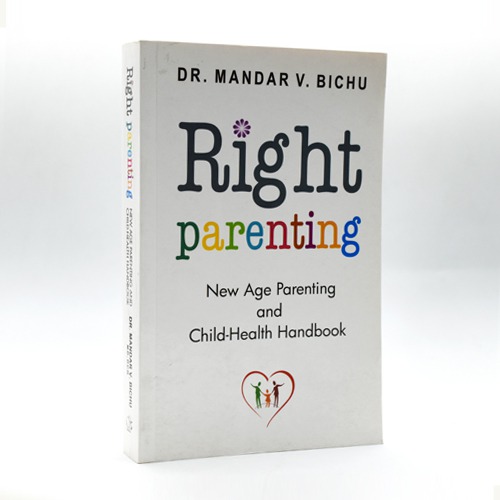Right Parenting by Dr. Mandar V. Bichu