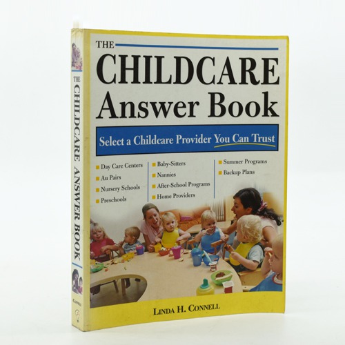 Childcare Answer Book by Linda. H . Connell