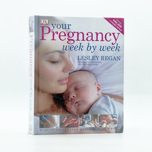 Your Pregnancy Week by Week by Professor Lesley Regan