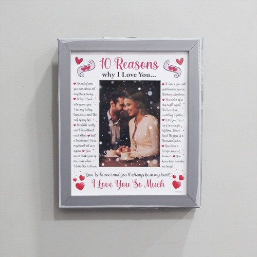 White 10 Reasons Why I Love You With Silver Border Frame