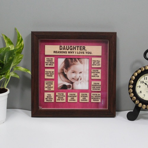 Reasons Why I Love You Daughter Wooden Photo Frame | Wooden Quote Photo Frame
